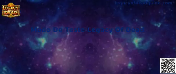 Vista informativa relacionada con Modo De Teste Legacy Of Dead